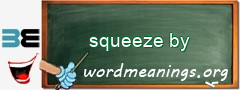 WordMeaning blackboard for squeeze by